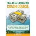 thumbnail image 1 of Real Estate Investing Crash Course: The #1 Step-By-Step Guide for Beginners' Wealth Creation Through Real Estate Wholesaling, Rental Property Investin, 1 of 1