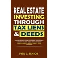 thumbnail image 1 of Real Estate Investing Through Tax Liens &amp; Deeds: The Beginner's Guide To Earning Sustainable A Passive Income W, (Paperback), 1 of 1