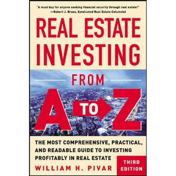 Pre-Owned Real Estate Investing from A to Z: The Most Comprehensive, Practical, and Readable Guide to Investing Profitably in Real Estate (Paperback) 0071416242 9780071416245