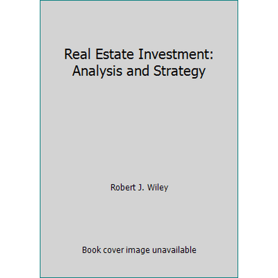 Pre-Owned Real Estate Investment: Analysis and Strategy (Hardcover) 047106582X 9780471065821
