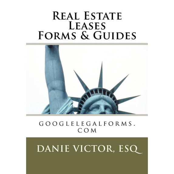 Real Estate Leases Forms & Guides: Googlelegalforms.com