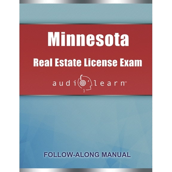 Minnesota Real Estate License Exam AudioLearn: Complete Audio Review for the Real Estate License Examination in Minnesota! Paperback 1658670833 9781658670838 AudioLearn Content Team