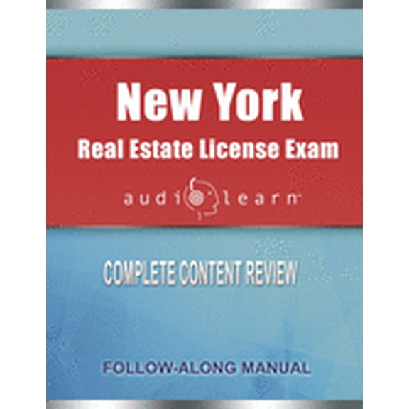 Real Estate Licensure Exam Prep: New York Real Estate License Exam AudioLearn : Complete Audio Review for the Real Estate License Examination in New York! (Paperback)