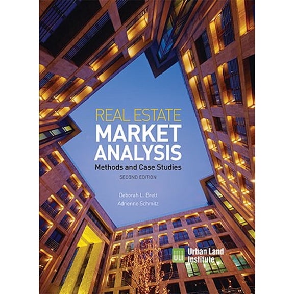 Real Estate Market Analysis : Methods and Case Studies, Second Edition