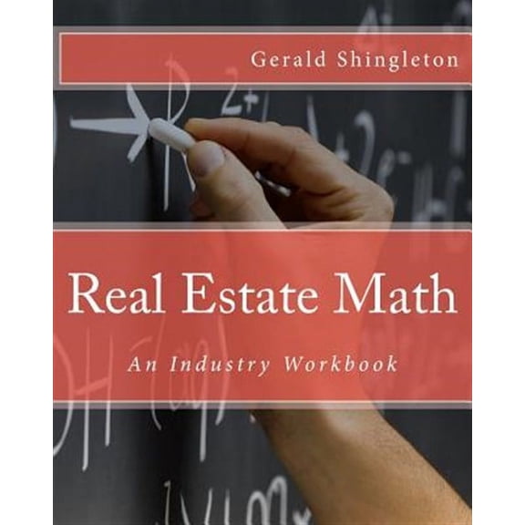 Real Estate Math: An Industry Workbook (Paperback)
