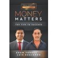 thumbnail image 1 of Real Estate Money Matters: World's Leading Entrepreneurs Reveal Their Top Tips To Success (Vol.1 - Edition 14), Book 1, (Paperback), 1 of 1
