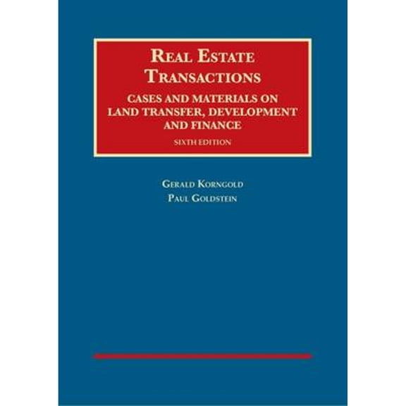Pre-Owned Real Estate Transactions, Cases and Materials on Land Transfer, Development and Finance, 6th Ed. (University Casebook Series) (Hardcover) 1609302206 9781609302207