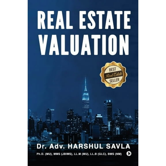 Real Estate Valuation: Principles and Practice