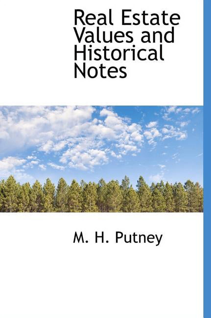 Real Estate Values and Historical Notes (Hardcover)