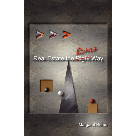 Real Estate the Rome Way Paperback 0980205794 9780980205794 Margaret Rome