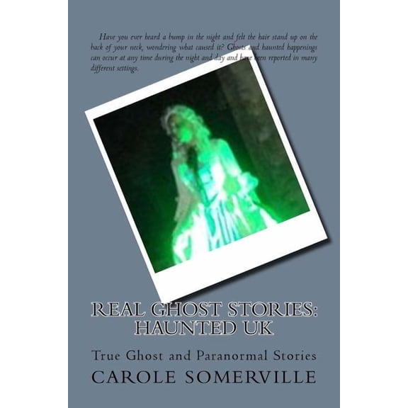 Real Ghost Stories: Haunted UK: True Ghost and Paranormal Stories, (Paperback)
