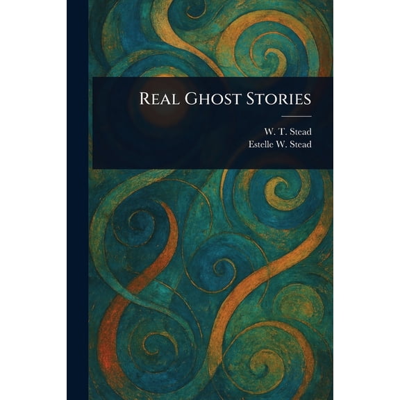 Real Ghost Stories, (Paperback)