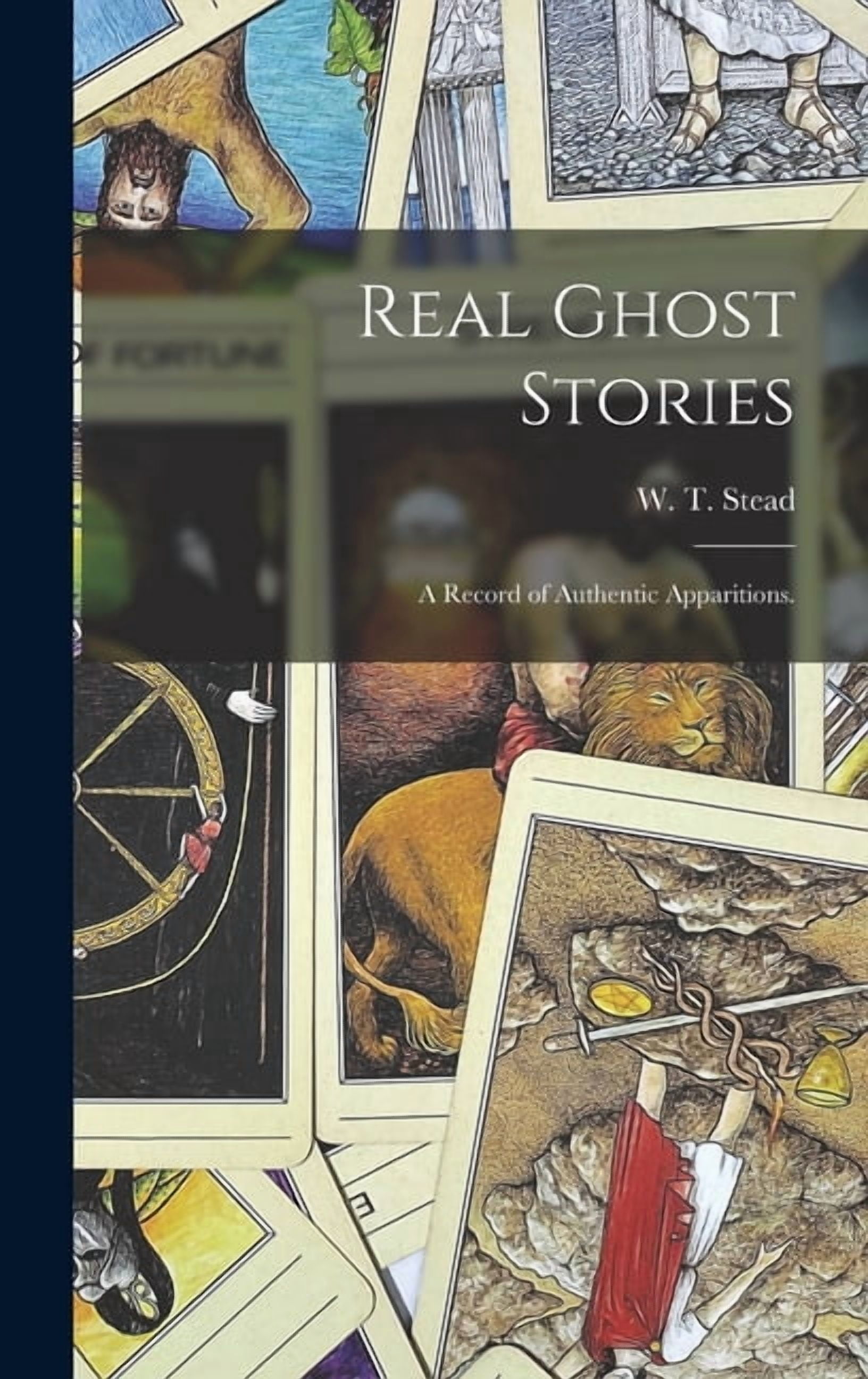 Real Ghost Stories: a Record of Authentic Apparitions., (Hardcover ...