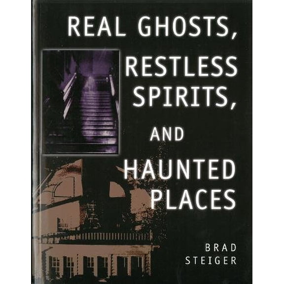 Pre-Owned Real Ghosts, Restless Spirits, and Haunted Places (Paperback) 1578591465 9781578591466