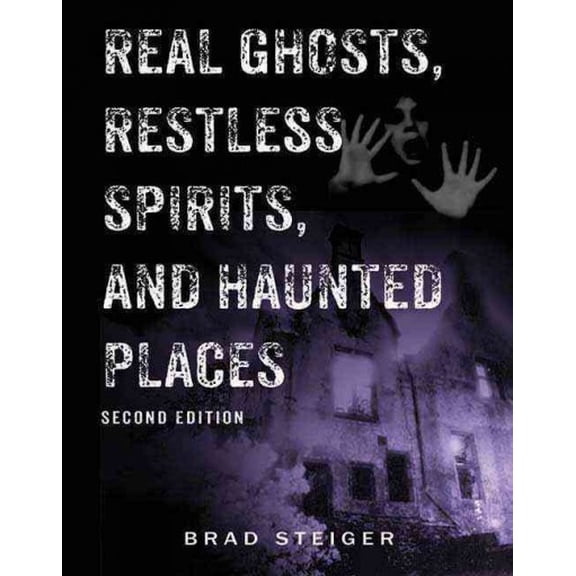 Pre-Owned Real Ghosts, Restless Spirits, and Haunted Places (Paperback) 1578594014 9781578594016