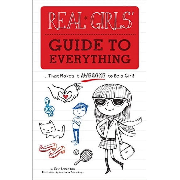 Pre-Owned Real Girls' Guide to Everything: ...That Makes It Awesome to Be a Girl! (Paperback) 1600785611 9781600785610