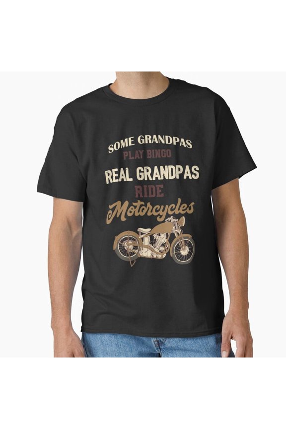 Real Grandpas Ride orcycle Shirt, Dad Graphic Tee