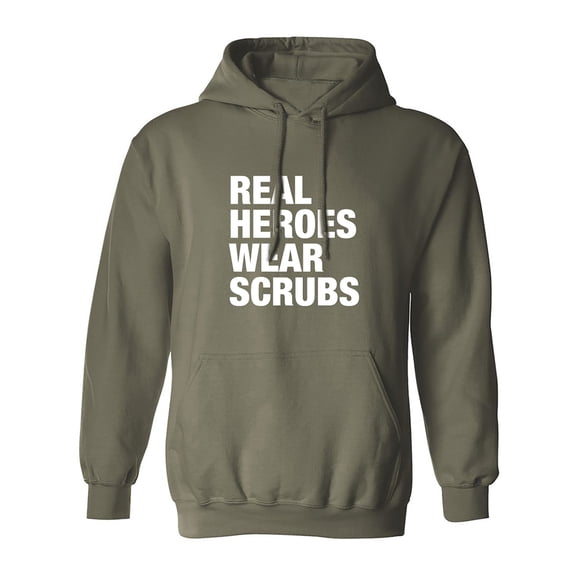 Real Heroes Wear Scrubs Adult Hooded Sweatshirt