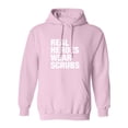thumbnail image 1 of Real Heroes Wear Scrubs Adult Hooded Sweatshirt, 1 of 3