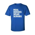 thumbnail image 1 of Real Heroes Wear Scrubs Adult Short Sleeve T-shirt, 1 of 4