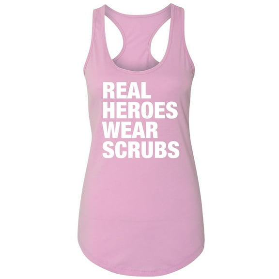 Real Heroes Wear Scrubs Racerback Tank