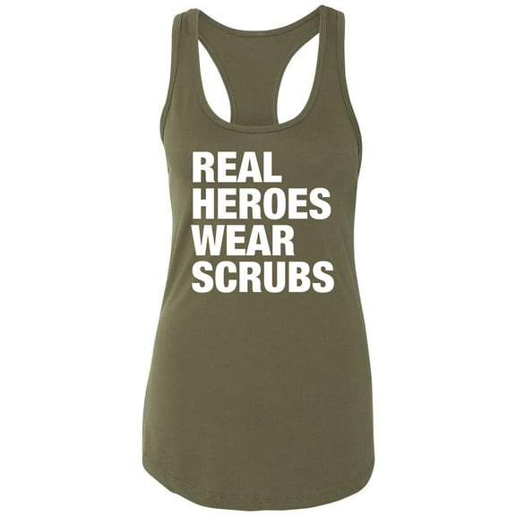 Real Heroes Wear Scrubs Racerback Tank