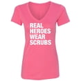 thumbnail image 1 of Real Heroes Wear Scrubs Womens V-Neck T-Shirt, 1 of 2