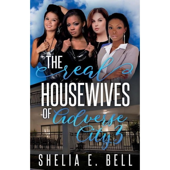 Real Housewives of Adverse City The Real Housewives of Adverse City 3, Book 3, (Paperback)