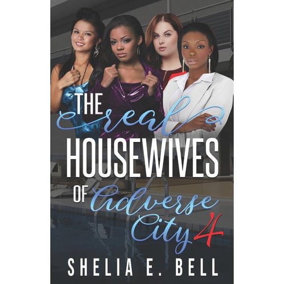 Real Housewives of Adverse City The Real Housewives of Adverse City 4, Book 4, (Paperback)