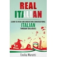 thumbnail image 1 of Real Italian : Learn to Speak and Understand Conversational Italian Through Dialogues, 1 of 1