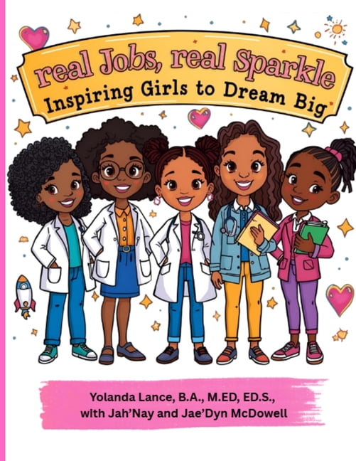Real Jobs, Real Sparkle: Inspiring Girls to Dream Big, (Paperback)