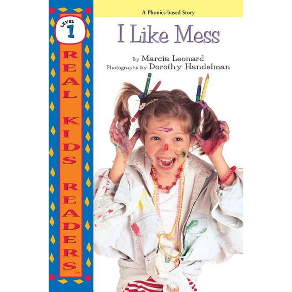 Real Kids Readers -- Level 1 I Like Mess, (Paperback)