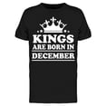 thumbnail image 1 of Real Kings Are Born In December Men's T-shirt, 1 of 2