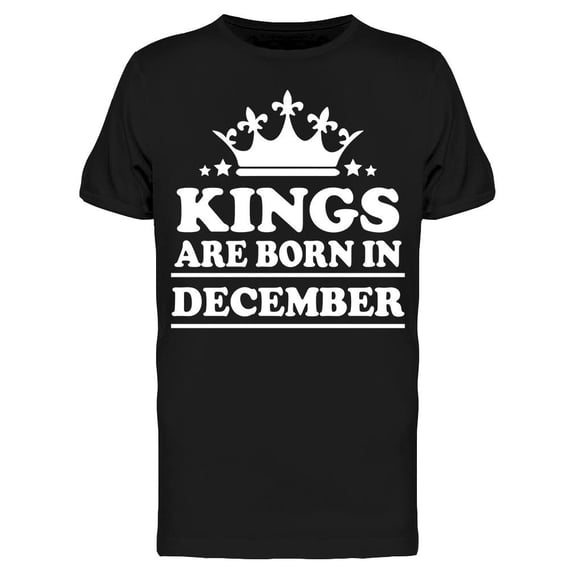Real Kings Are Born In December Men's T-shirt