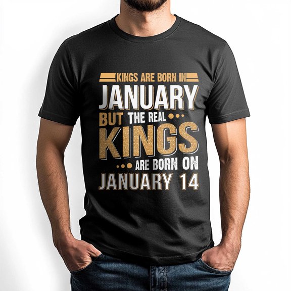 Real Kings Are Born on January 14 T-Shirt - Funny Birthday Gift for Men