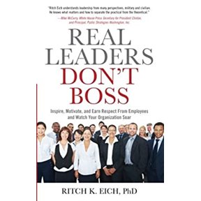 Pre-Owned Real Leaders Don?t Boss: Inspire, Motivate, and Earn Respect from Employees and Watch Your Organization Soar (Paperback) 1601631863 9781601631862