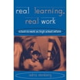 thumbnail image 1 of Pre-Owned Real Learning, Real Work: School-to-Work As High School Reform (Paperback) 041591793X 9780415917933, 1 of 1