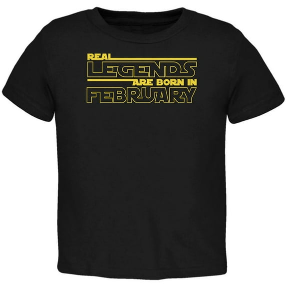 Real Legends are Born in February Toddler T Shirt Black Toddler Size 5/6