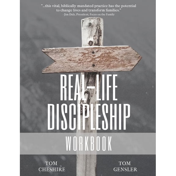 Real-Life Discipleship Workbook: The Ordinary Man's Guide to Disciple-Making, (Paperback)