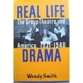 thumbnail image 1 of Pre-Owned Real Life Drama: The Group Theatre and America, 1931-1940 (Hardcover) 0394574451 9780394574455, 1 of 1