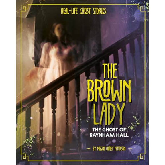 Pre-Owned Real-Life Ghost Stories The Brown Lady, (Paperback)