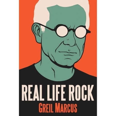 Pre-Owned Real Life Rock: The Complete Top Ten Columns 1986-2014 (Hardcover) 0300196644 9780300196641