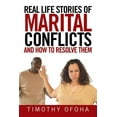 thumbnail image 1 of Real Life Stories of Marital Conflicts and How to Resolve Them (Paperback), 1 of 1