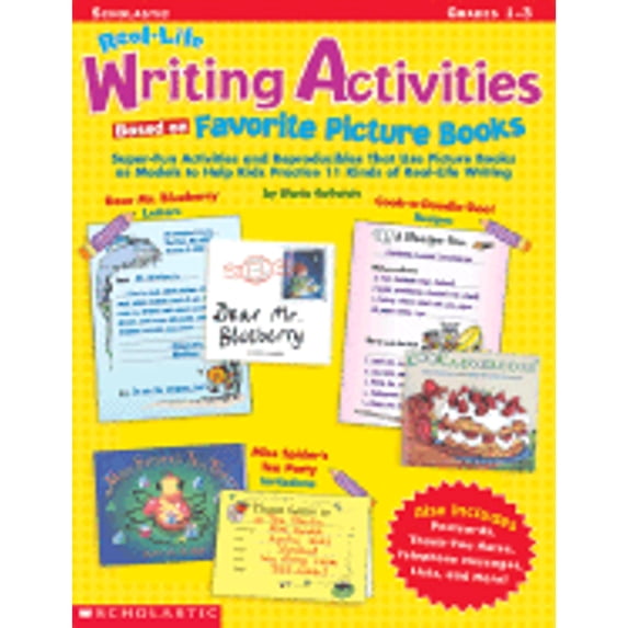Pre-Owned Real-Life Writing Activities Based on Favorite Picture Books: Super-Fun Activities and Reproducibles That Use Picture Books as Models to Help Kids Pra (Paperback) 043925616X 9780439256162