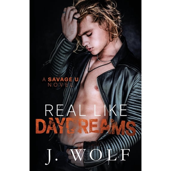 Savage U: Real Like Daydreams (Paperback)
