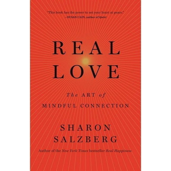 Real Love: The Art of Mindful Connection, (Paperback)