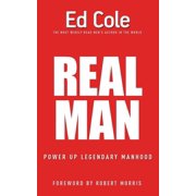 Real Man Power Up Legendary Manhood, Paperback
