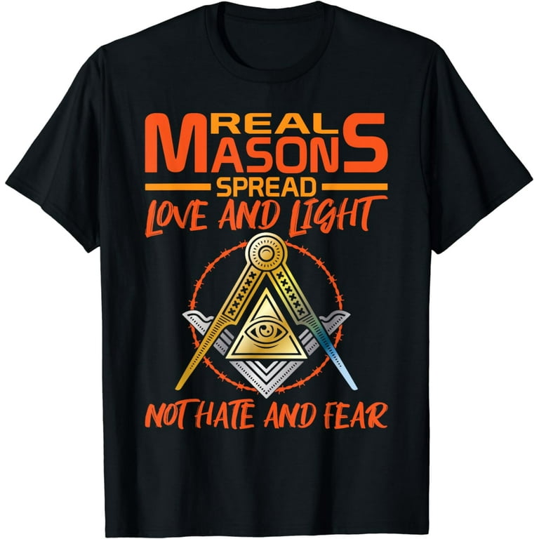 Real Masons Spread Love And Light - Masons Shirt - Freemason Real Masons Spread Love And Light - Masons Shirt - Freemason