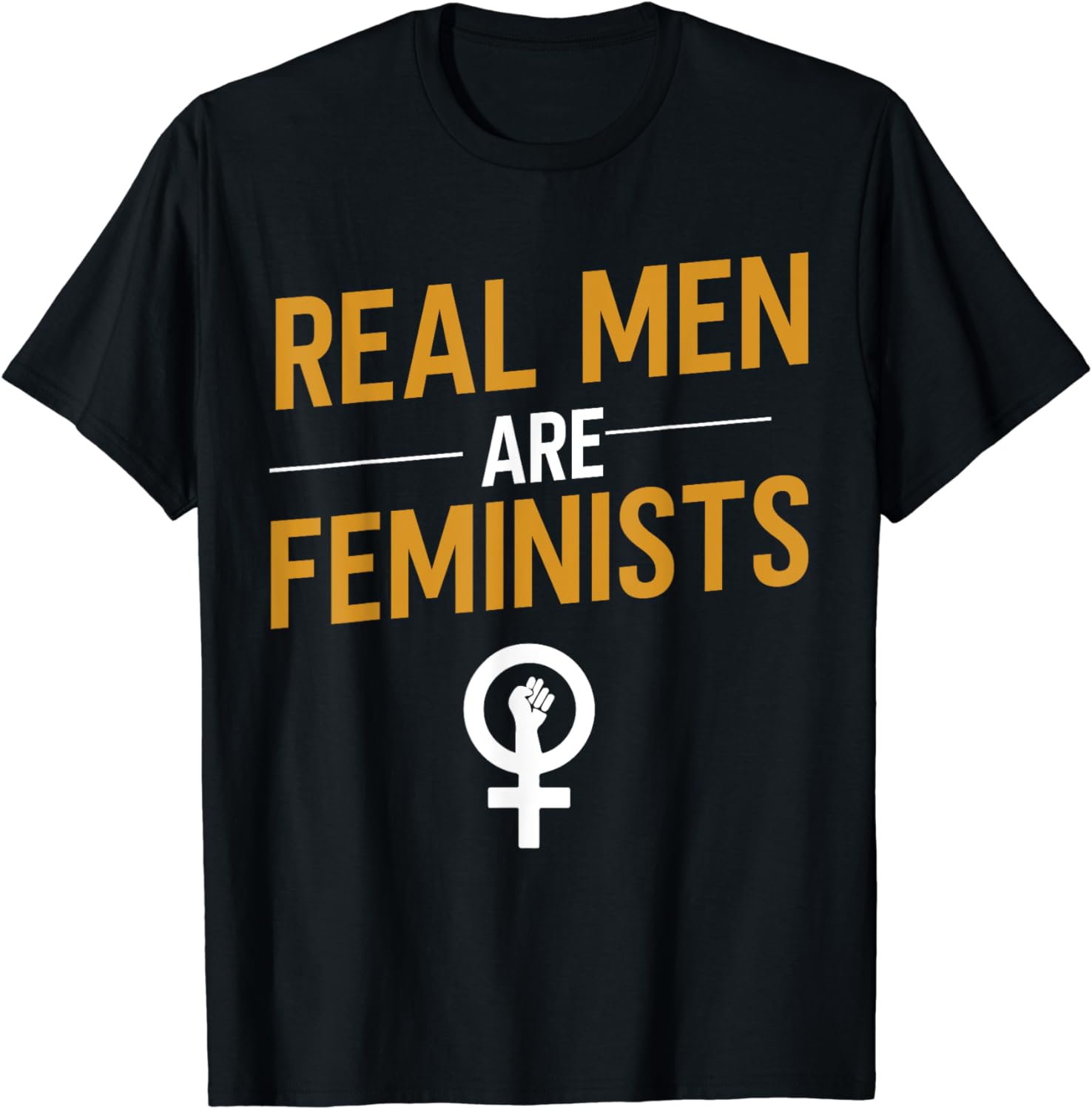 Real Men Are Feminists Social Equality Feminism T-Shirt - Walmart.com
