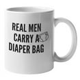 thumbnail image 1 of Real Men Carry A Diaper Bag. Father's Day or New Dad Coffee & Tea Gift Mug (11oz), 1 of 3